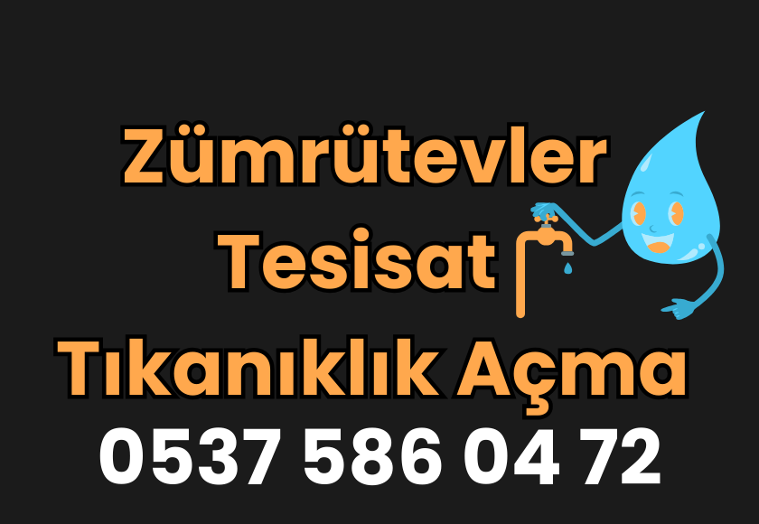 Zümrütevler Tesisat & Tıkanıklık Açma